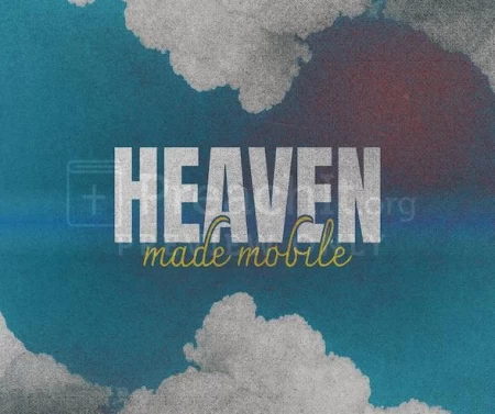 Heaven Made Mobile