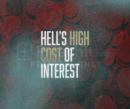 Hell’s High Cost of Interest