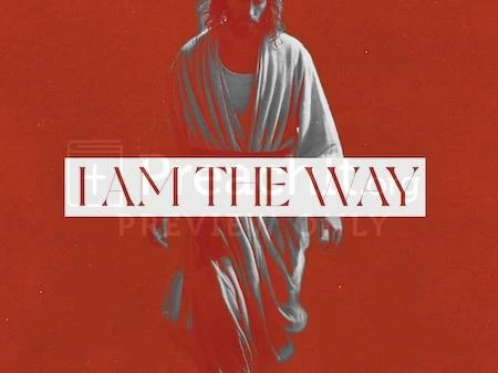 I Am The Way