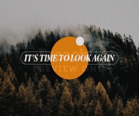 It’s Time To Look Again