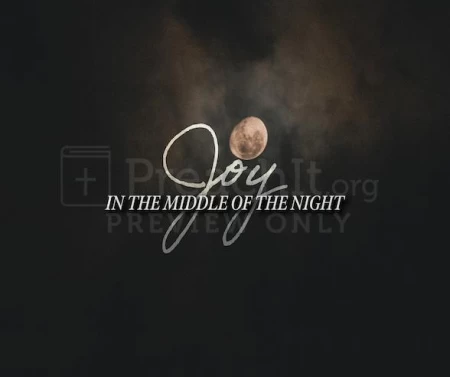 Joy In The Middle Of The Night