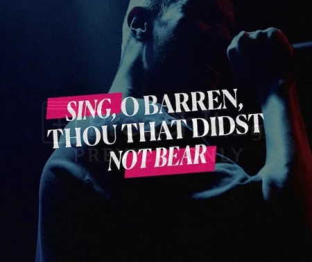 Sing, O Barren, Thou That Didst Not Bear