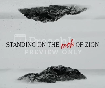 Standing On The Rock Of Zion