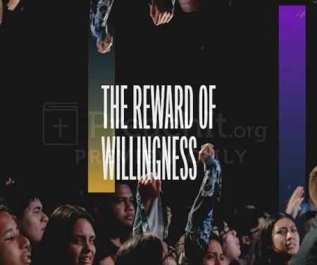 The Reward Of Willingness