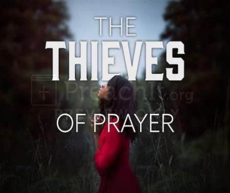 The Thieves of Prayer