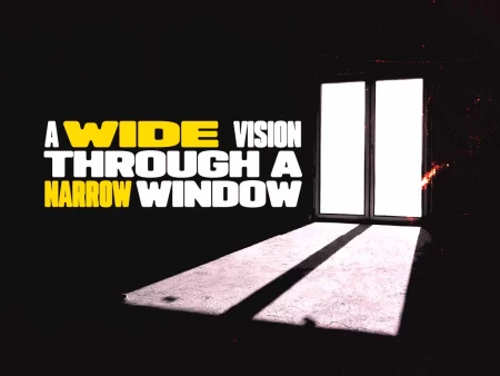 A Wide Vision Through a Narrow Window