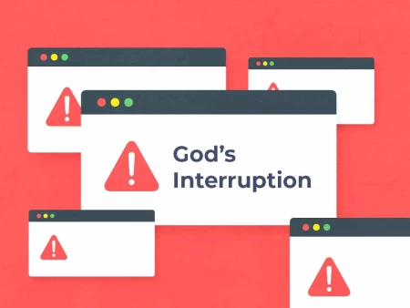 God's Interruption