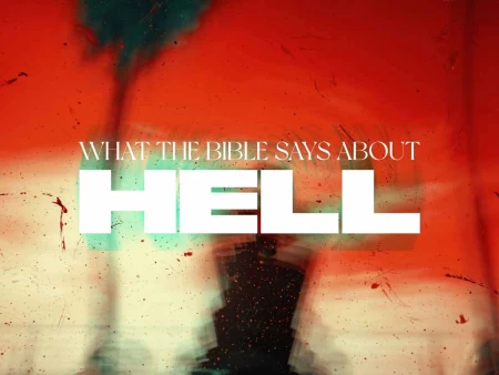 What the Bible Says About Hell